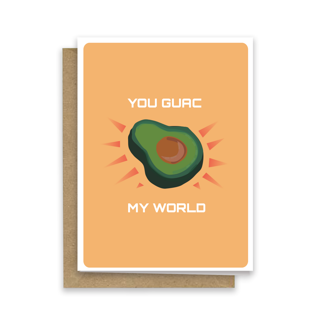 you guac my world